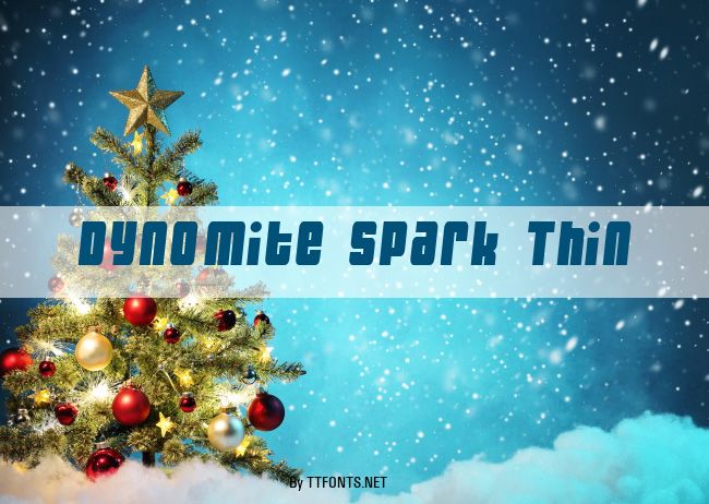 Dynomite Spark Thin example